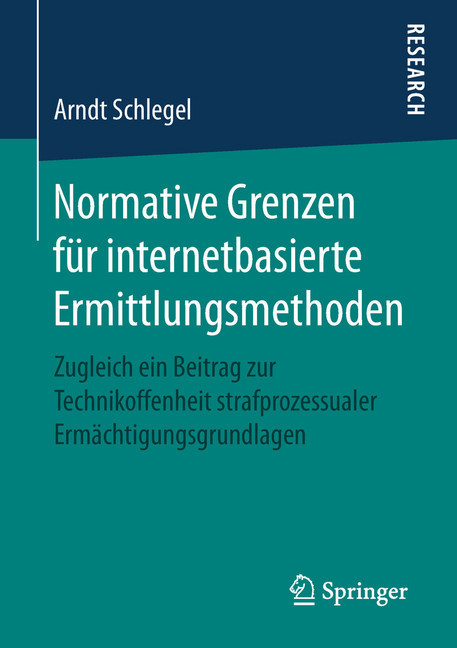 Normative Grenzen für internetbasierte Ermittlungsmethoden main product photo