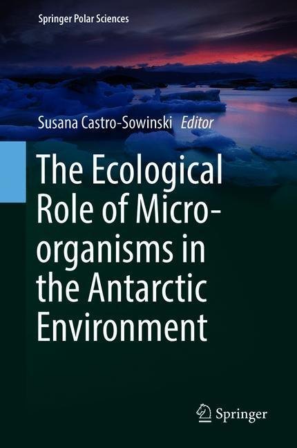 The Ecological Role of Micro-organisms in the Antarctic Environment main product photo