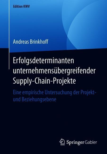 Erfolgsdeterminanten unternehmensübergreifender Supply-Chain-Projekte main product photo