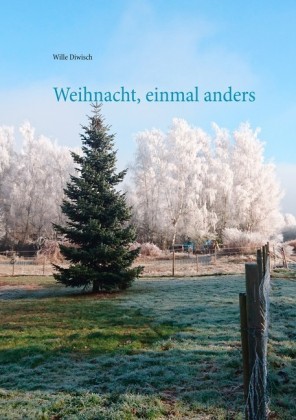 Weihnacht, mal anders