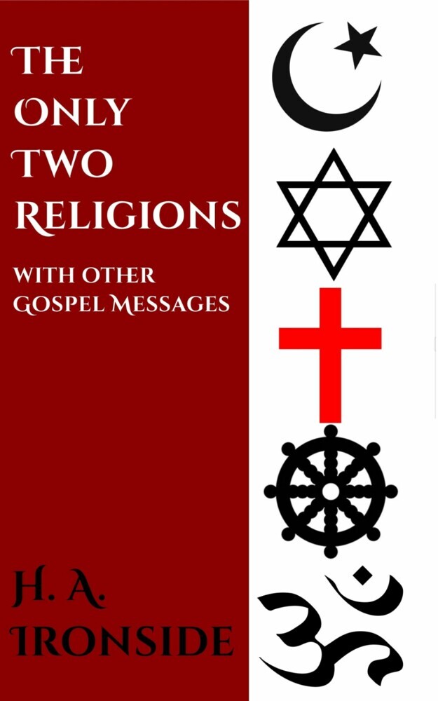 The Only Two Religions and Other Gospel Papers main product photo