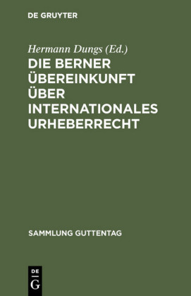 Die Berner Übereinkunft über internationales Urheberrecht