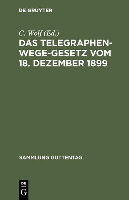 Das Telegraphenwege-Gesetz vom 18. Dezember 1899 main product photo