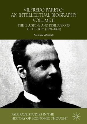 Vilfredo Pareto: An Intellectual Biography Volume II