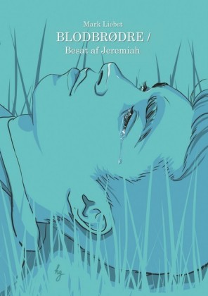 Blodbrødre / Besat af Jeremiah