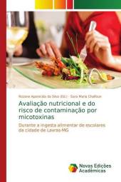 Avaliação nutricional e do risco de contaminação por micotoxinas