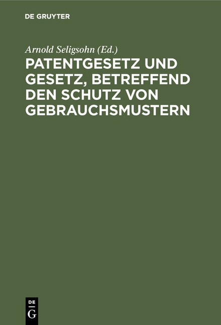 Patentgesetz und Gesetz, betreffend den Schutz von Gebrauchsmustern main product photo