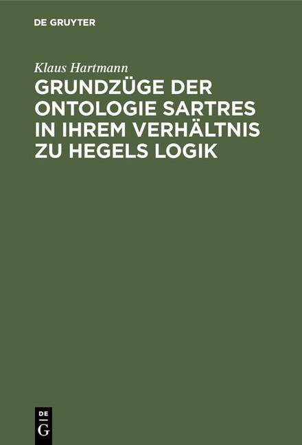 Grundzüge der Ontologie Sartres in ihrem Verhältnis zu Hegels Logik main product photo