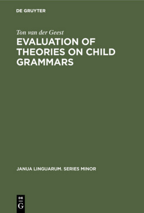 Evaluation of Theories on Child Grammars