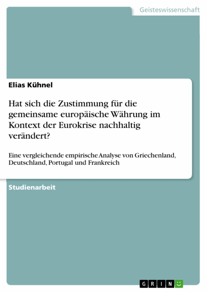 Hat sich die Zustimmung für die gemeinsame europäische Währung im Kontext der Eurokrise nachhaltig verändert? main product photo