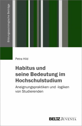 Habitus und seine Bedeutung im Hochschulstudium
