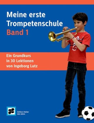 Meine erste Trompetenschule. Bd.1