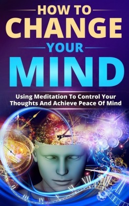 How To Change Your Mind