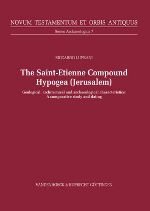 The Saint-Etienne Compound Hypogea, Jerusalem