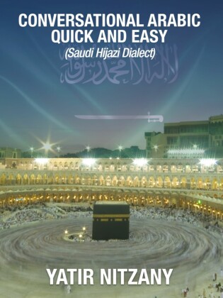 Conversational Arabic Quick and Easy