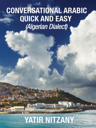 Conversational Arabic Quick and Easy