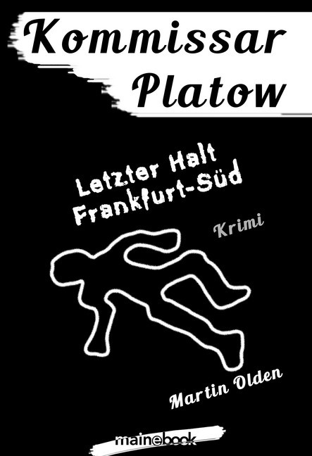 Kommissar Platow, Band 15: Letzter Halt Frankfurt-Süd main product photo