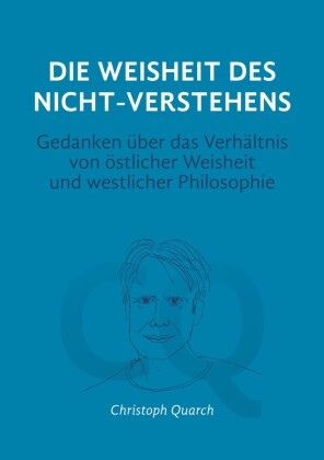 Die Weisheit des Nicht-Verstehens