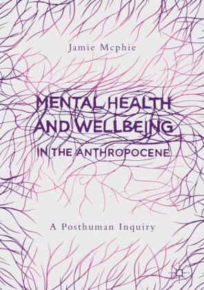 Mental Health and Wellbeing in the Anthropocene