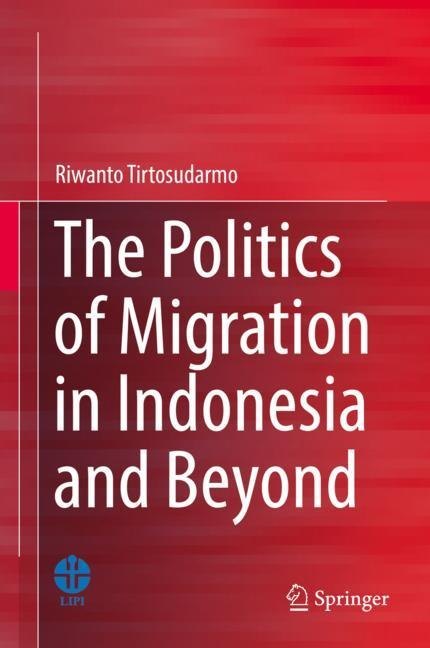The Politics of Migration in Indonesia and Beyond main product photo