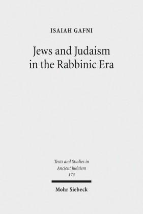 Jews and Judaism in the Rabbinic Era