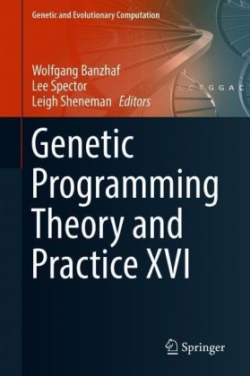 Genetic Programming Theory and Practice XVI