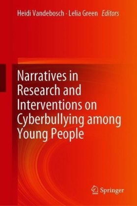 Narratives in Research and Interventions on Cyberbullying among Young People