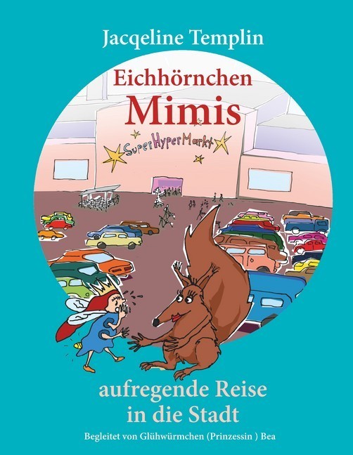 Eichhörnchen Mimis aufregende Reise in die Stadt main product photo