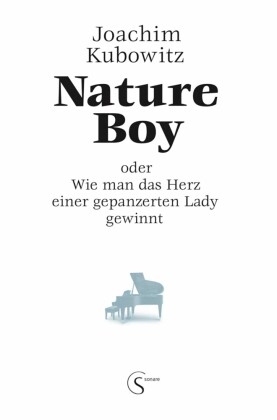 Nature Boy oder Wie man das Herz einer gepanzerten Lady gewinnt