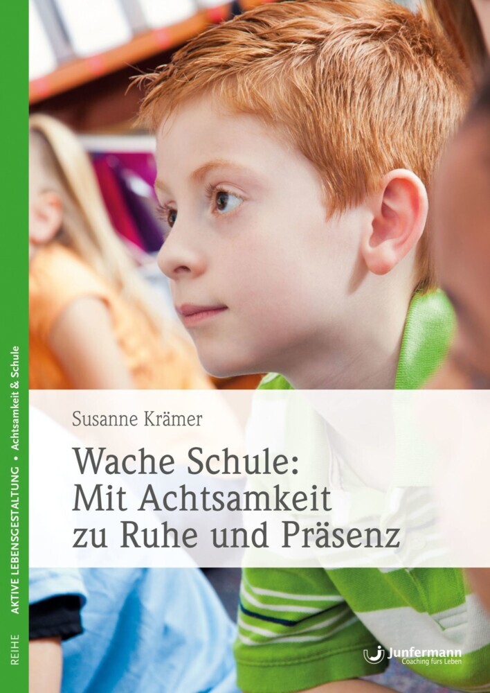 Wache Schule: Mit Achtsamkeit zu Ruhe und Präsenz main product photo