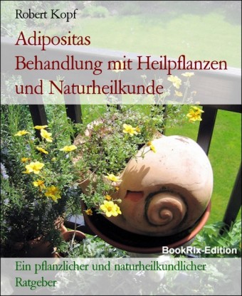 Adipositas             Behandlung mit Heilpflanzen und Naturheilkunde