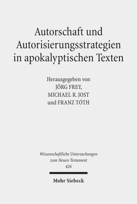 Autorschaft und Autorisierungsstrategien in apokalyptischen Texten
