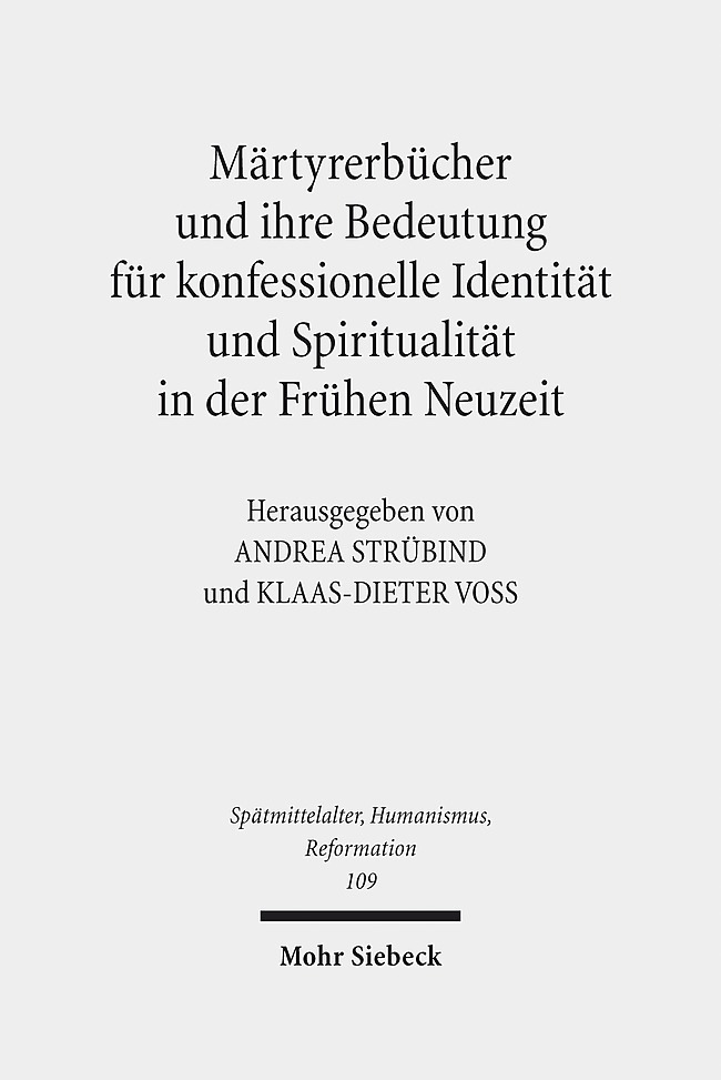 Märtyrerbücher und ihre Bedeutung für konfessionelle Identität und Spiritualität in der Frühen Neuzeit main product photo