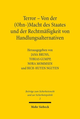 Terror - Von der (Ohn-)Macht des Staates und der Rechtmäßigkeit von Handlungsalternativen