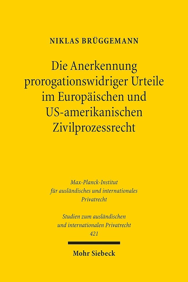 Die Anerkennung prorogationswidriger Urteile im Europäischen und US-amerikanischen Zivilprozessrecht main product photo