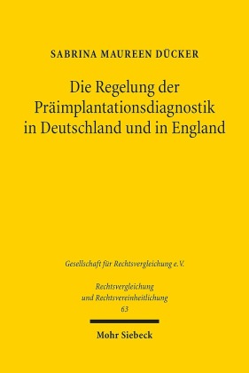 Die Regelung der Präimplantationsdiagnostik in Deutschland und in England