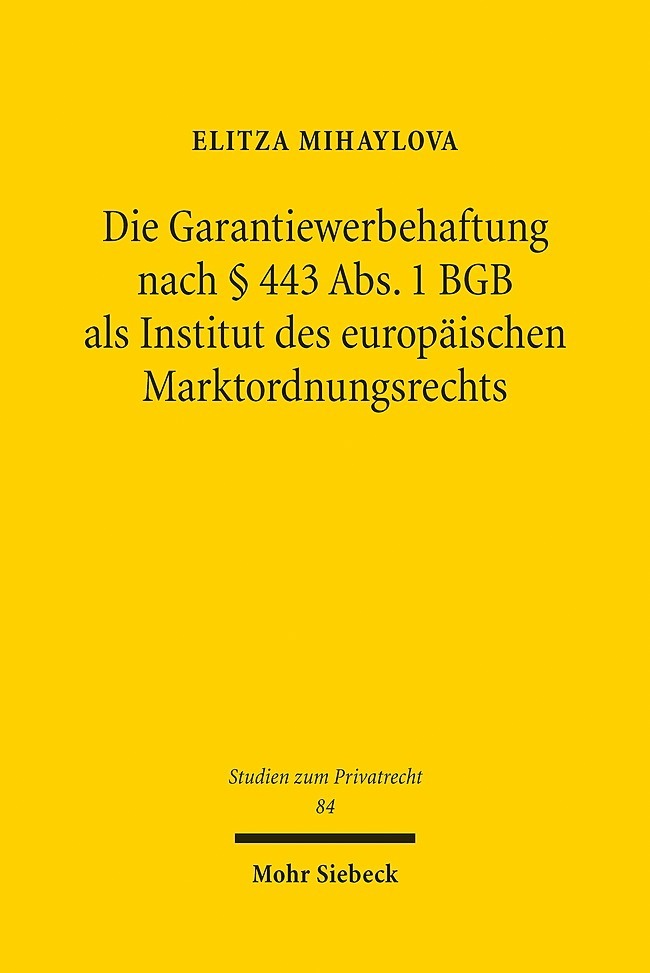 Die Garantiewerbehaftung nach 443 Abs. 1 BGB als Institut des europäischen Marktordnungsrechts main product photo