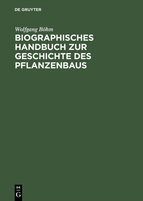 Biographisches Handbuch zur Geschichte des Pflanzenbaus main product photo