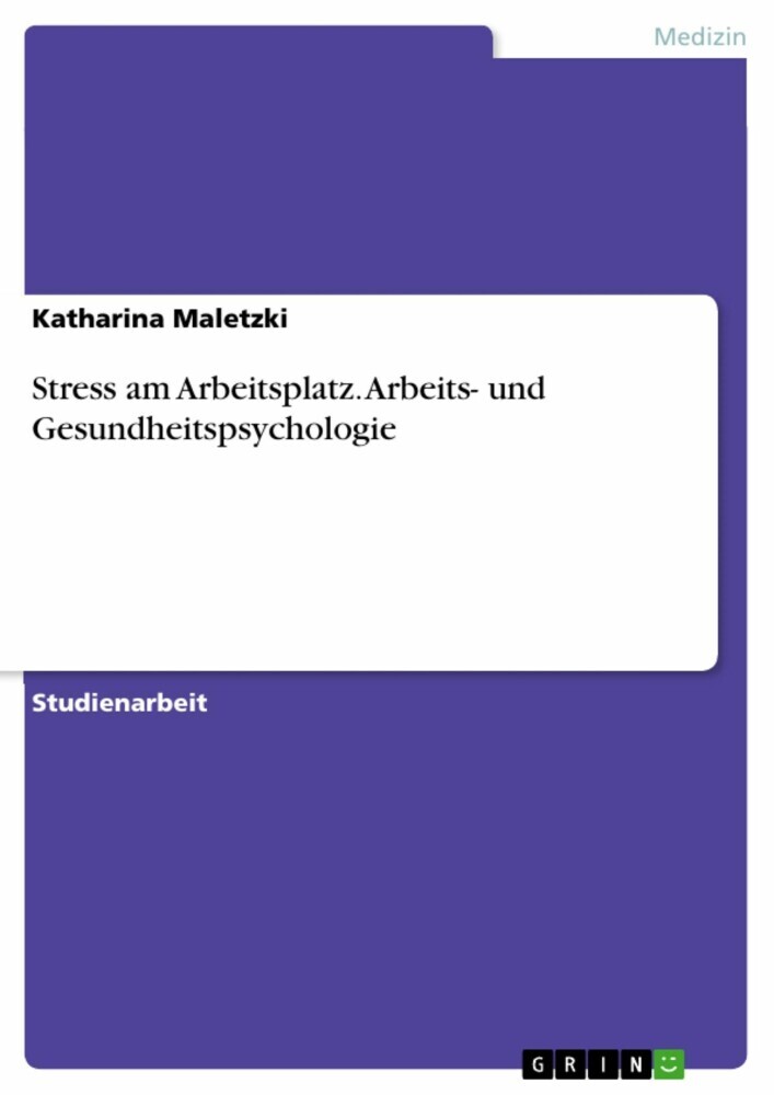 Stress am Arbeitsplatz. Arbeits- und Gesundheitspsychologie main product photo