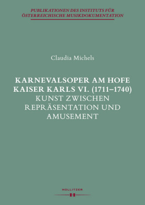 Karnevalsoper am Hofe Kaiser Karls VI. (1711-1740)