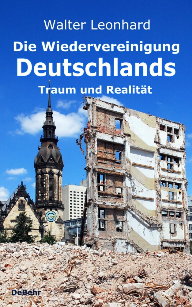 Die Wiedervereinigung Deutschlands - Traum und Realität main product photo