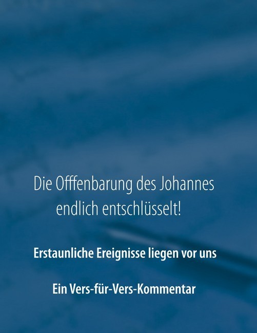 Die Offenbarung des Johannes endlich entschlüsselt! main product photo