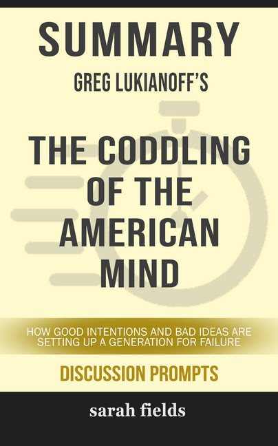 Summary: Greg Lukianoff's The Coddling of the American Mind main product photo