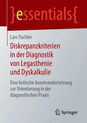 Diskrepanzkriterien in der Diagnostik von Legasthenie und Dyskalkulie