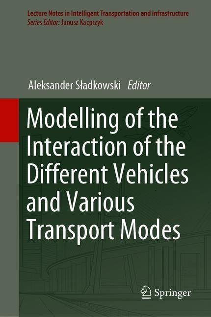 Modelling of the Interaction of the Different Vehicles and Various Transport Modes main product photo
