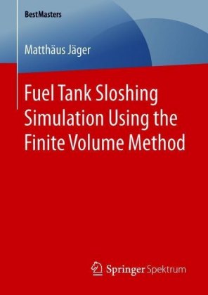 Fuel Tank Sloshing Simulation Using the Finite Volume Method