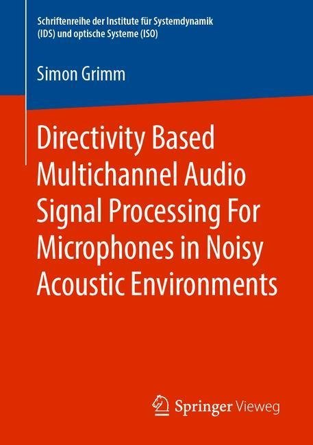 Directivity Based Multichannel Audio Signal Processing For Microphones in Noisy Acoustic Environments main product photo