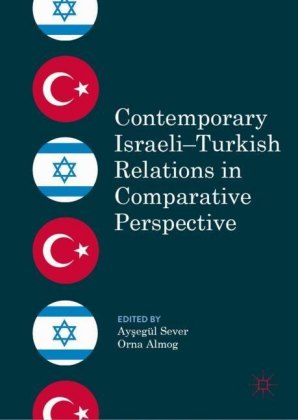 Contemporary Israeli-Turkish Relations in Comparative Perspective