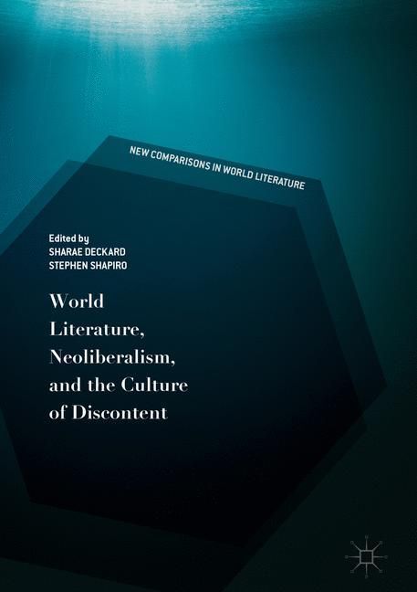 World Literature, Neoliberalism, and the Culture of Discontent main product photo