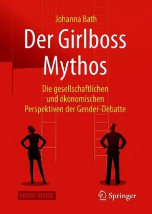Der Girlboss Mythos